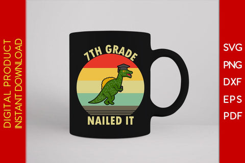 7th Grade Nailed It Graduation SVG PNG PDF Cut File SVG Creativedesigntee 