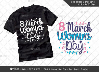 8 March Women's Day Svg Cut File | International Women's Day Svg | Dxf | Eps | Png | Tshirt Design SVG ETC Craft 
