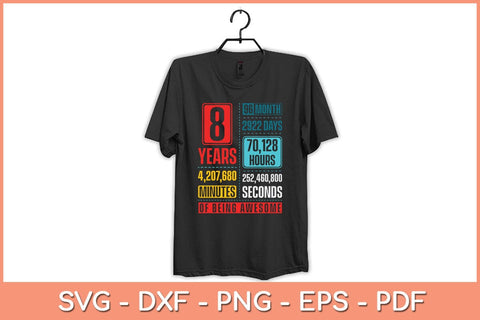 8 Years 96 Months Of Being Awesome 8th Birthday Svg Cutting File SVG Helal 