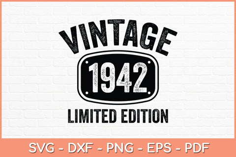 80 Years Old Vintage 1942 Limited Edition 80th Birthday Svg File SVG Helal 