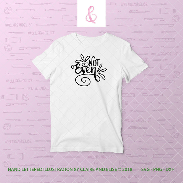 80s Not Even Hand Lettered Retro Slang, SVG, PNG, DFX SVG Claire And Elise 