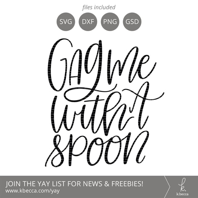 80s SVG - Gag Me with a Spoon SVG - Funny SVG k.becca 