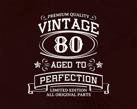 80th Birthday SVG, Vintage Birthday, limited edition svg, funny birthday SVG, Original Parts, Cut File, Instant Download SVG Fauz 