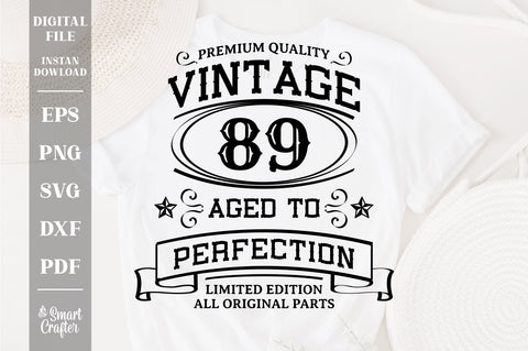 89th Birthday SVG, Vintage Birthday, limited edition svg, funny birthday SVG, Original Parts, Cut File, Instant Download SVG Fauz 