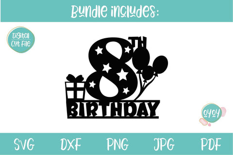 8th Birthday Cake Topper SVG | Eighth Birthday Number SVG SVG OyoyStudioDigitals 