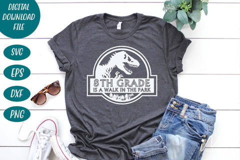 8th grade is a walk in the park svg,8th grade t shirt svg, 8th grade graduate, 8th grade teacher t shirt, SVG Isabella Machell 