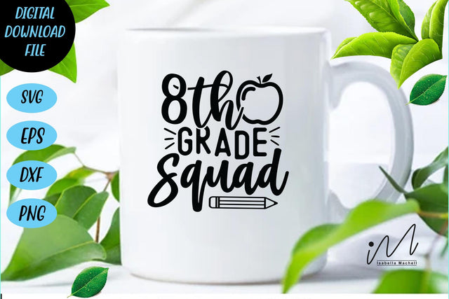 8th grade squad svg, 8th grade teacher svg, Kindergarten Teacher Svg, Cool Teacher T-shirt svg, Cut files, Funny Teacher Svg SVG Isabella Machell 