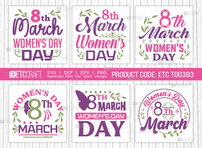 8th March Womens Day SVG Bundle, Womens Day Svg, Girl Power, Strong Women, International Womens Day, Womens Day Quote, ETC T00383 SVG ETC Craft 