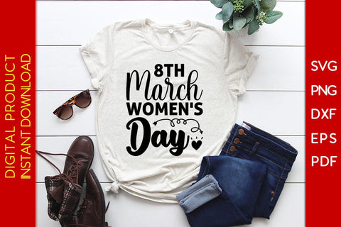 8th March Women's Day SVG PNG EPS Cut File SVG Creativedesigntee 