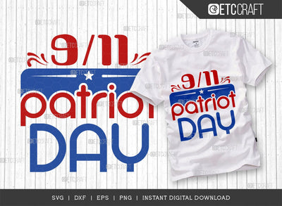 9-11 Patriot Day SVG Cut File, Memorial Day Svg, Independence Day Svg, Patriotic Svg, 4th Of July Quote Design, TG 02873 SVG ETC Craft 