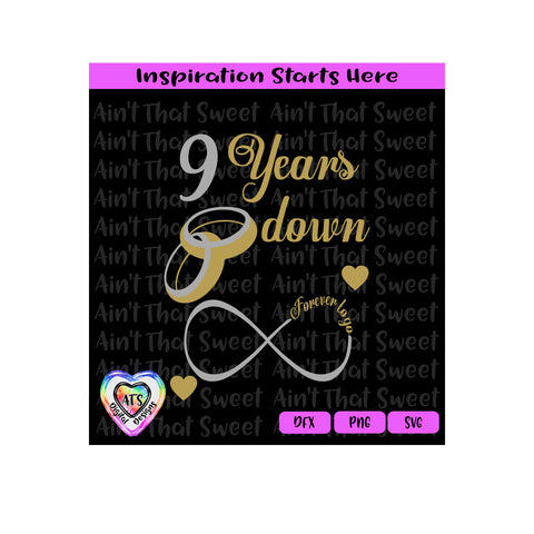 9 Years Down - Forever To Go | Wedding Rings | Infinity - Transparent PNG SVG DXF - Silhouette, Cricut, Scan N Cut SVG Aint That Sweet 