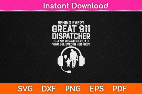 911 Dispatcher Dad Dispatching Daddy Father Fathers Day Svg Design SVG artprintfile 