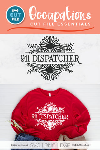 911 Dispatcher floral svg - 911 dispatcher svg with flowers SVG SVG Cut File 