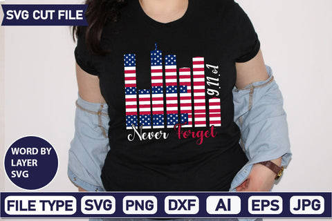 9.11.o1 Never Forget SVG Cut File SVGs quotes-and-sayings food-drink mini-bundles print-cut on-sale Clipart Clip Art Sublimation or Vinyl Shirt Design SVG DesignPlante 503 
