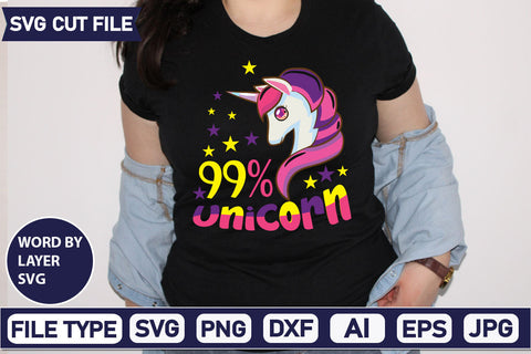 99% Unicorn SVG Cut File SVGs,quotes-and-sayings,food-drink mini-bundles,print-cut,on-sale Sublimation or Vinyl Shirt Design SVG DesignPlante 503 