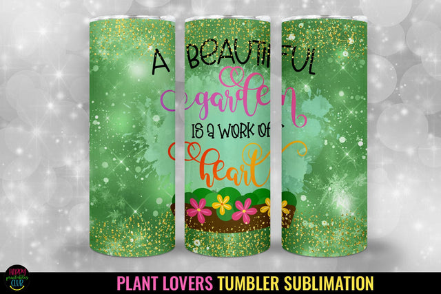 A Beautiful Garden I Plant Lovers Tumbler Sublimation I Gardening Tumbler Wrap Sublimation Happy Printables Club 