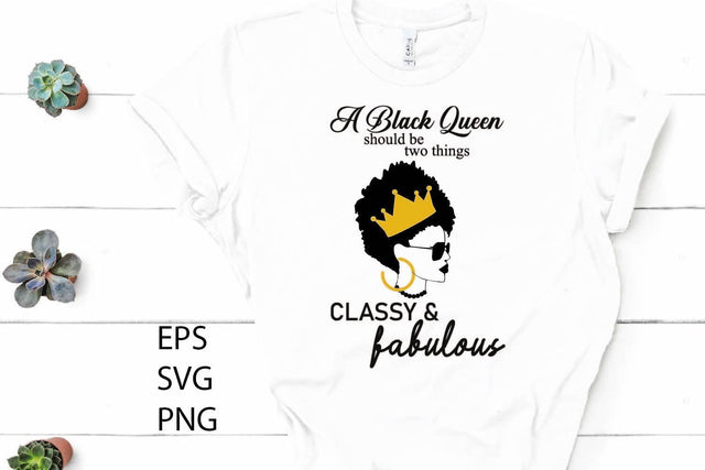 A black queen should be two things classy & fabulous SVG Paper Switch 