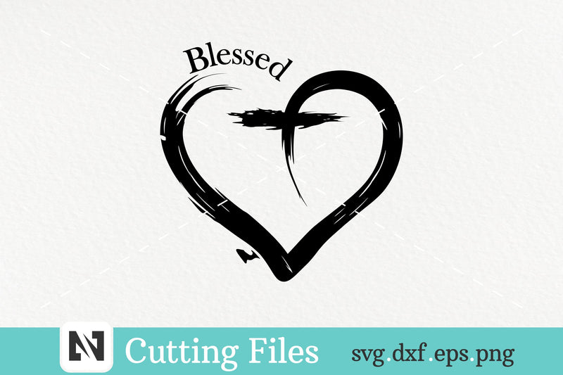 A Blessed Svg Vector File -Blessed Svg, Heart Svg, Cross Svg - So Fontsy