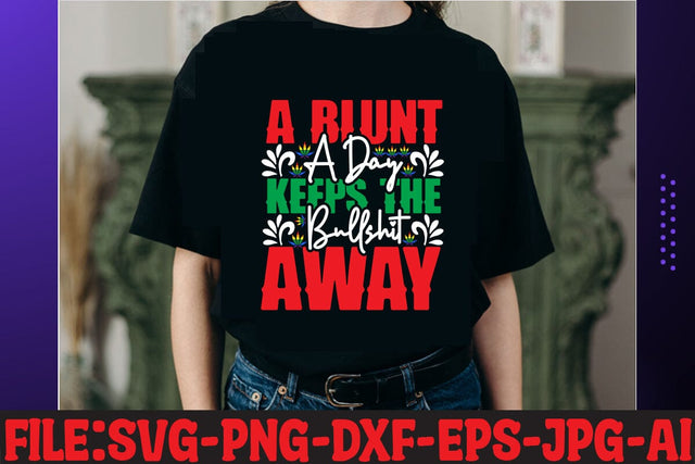 A Blunt A Day Keeps The Bullshit Away T-shirt Design SVG MStudio 