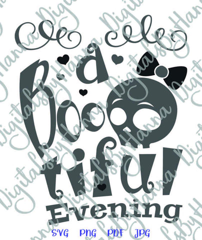 A Bootiful Evening Happy Halloween Print and Cut SVG Digitals by Hanna 