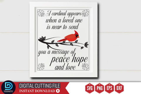 A cardinal appears when a loved one is near to send you a message of peace hope and love SVG SVG DESIGNISTIC 