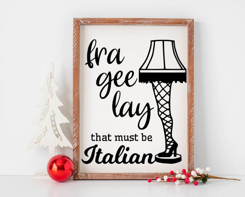 A Christmas Story SVG | Fra Gee Lay That Must Be Italian | Leg Lamp SVG | Christmas SVG | Christmas Sign svg | Merry Christmas svg | Christmas Decorations SVG What A Gem SVG 