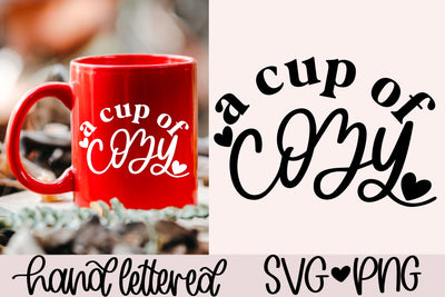 A cup of cozy svg, winter mug svg, christmas mug svg, cozy vibes svg, winter weather svg, fall weather svg, warm and cozy svg, cozy mug svg SVG AnitaAlyiaLettering 