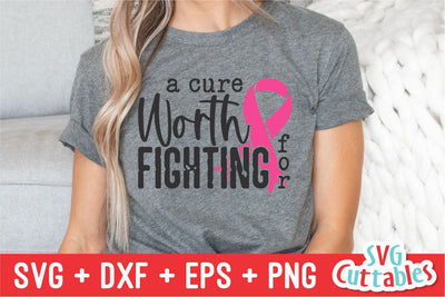 A Cure Worth Fighting For svg - Breast Cancer Awareness - svg - dxf - eps - png - Cut File - Silhouette - Cricut - Digital Download SVG Svg Cuttables 