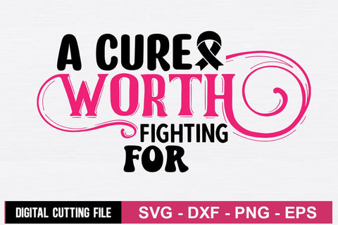 A Cure Worth Fighting For SVG SVG CraftingStudio 