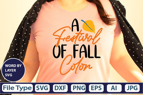 A Festival Of Fall Color SVG Cut File SVGs,quotes-and-sayings,food-drink mini-bundles,print-cut,on-sale Clipart Clip Art Sublimation or Vinyl Shirt Design SVG DesignPlante 503 