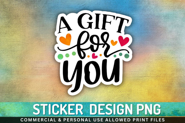 A gift for you Sublimation PNG Sublimation Regulrcrative 