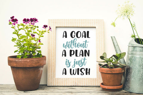 A Goal Without a Plan is Just a Wish - SVG Cut FIles SVG Creakokun Studio 