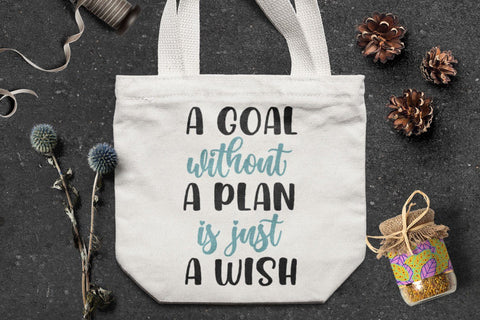 A Goal Without a Plan is Just a Wish - SVG Cut FIles SVG Creakokun Studio 