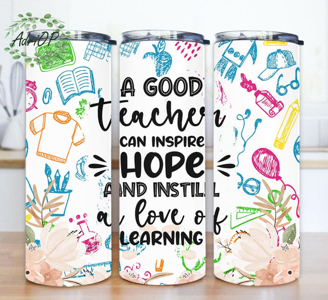 A Good Teacher Can Inspire Tumbler Design, Teacher 20oz Skinny Tumbler, Teacher Life Tumbler Png, Teacher Tumbler Template, Digital Download Sublimation AdriOP 