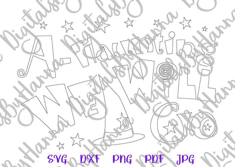 A Haunting We Will Go Happy Halloween Print and Cut SVG Digitals by Hanna 
