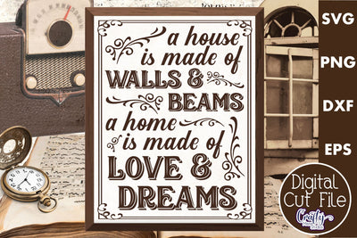 A Home Is Made Of Love And Dreams Svg SVG Crafty Mama Studios 