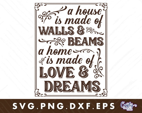 A Home Is Made Of Love And Dreams Svg SVG Crafty Mama Studios 