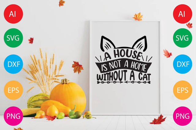A House is Not a Home Without a Cat SVG CraftlabSvg29 