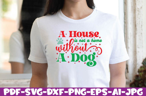 a house is not a home without a dog SVG farhad farhad 