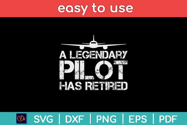 A Legendary Pilot Has Retired Funny Retirement Copilot Svg Design SVG artprintfile 