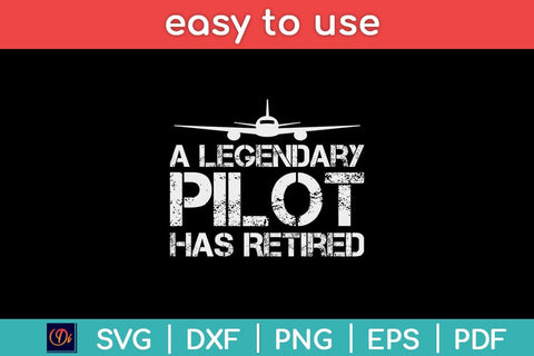 A Legendary Pilot Has Retired Funny Retirement Copilot Svg Design SVG artprintfile 