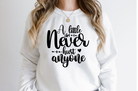 A little dirt never hurt anyone SVG nirmal108roy 