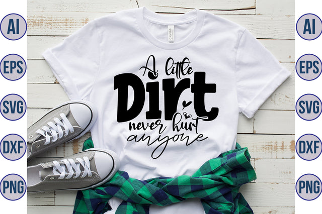 A little dirt never hurt anyone svg SVG orpitasn 