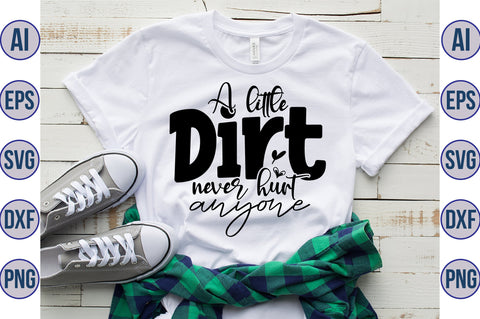 A little dirt never hurt anyone svg SVG orpitasn 