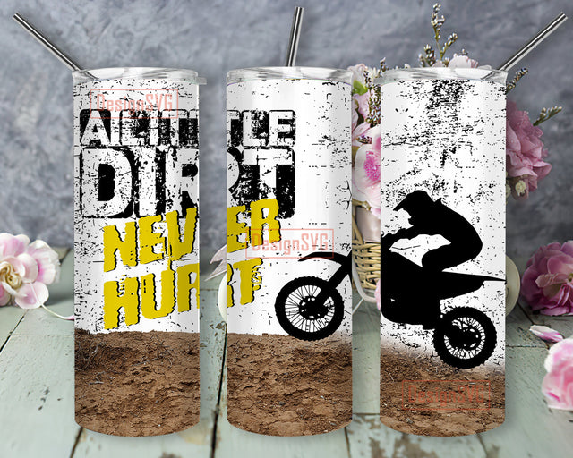 A Little Dirt Never Hurt Design Tumbler Wrap, Motocross 20oz Skinny Tumbler, Racing Tumbler Png, Biker Sublimation Design, Instant Download Sublimation DesignSVG 
