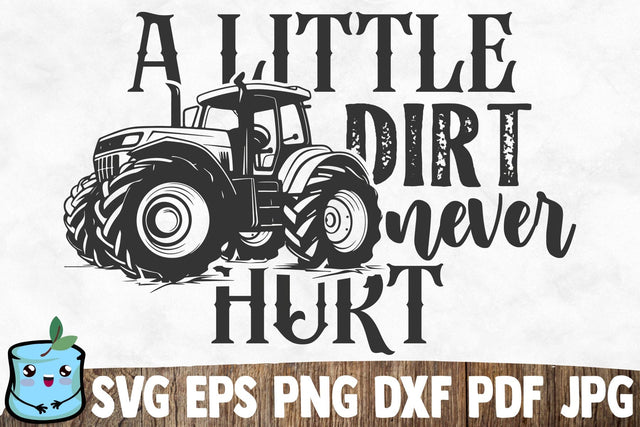 A Little Dirt Never Hurt SVG MintyMarshmallows 