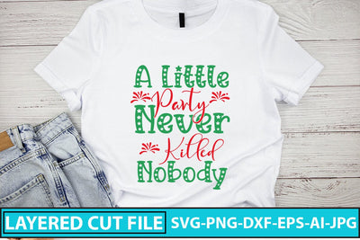 A Little Party Never Killed Nobody SVG Cut File SVG Syaman 