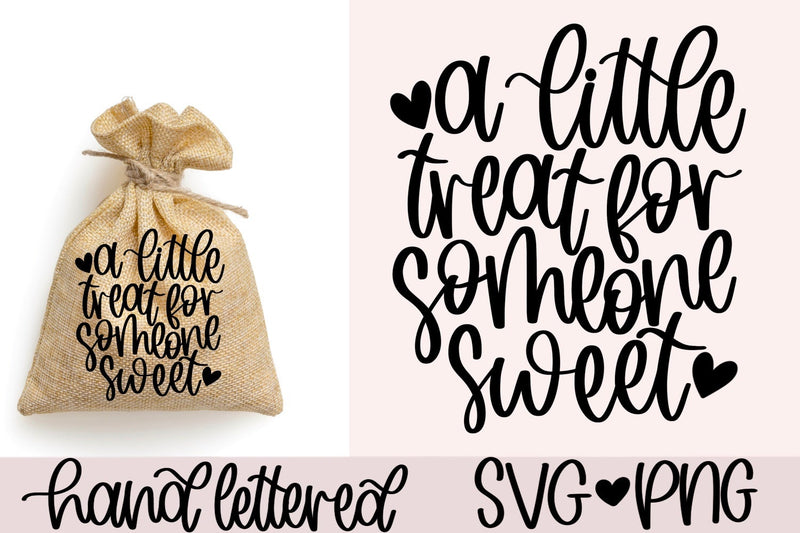 A little treat for someone sweet svg SVG AnitaAlyiaLettering 