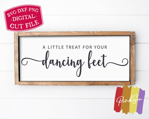 A Little Treat For Your Dancing Feet SVG Files, Wedding Dancing Feet Sign, Commercial Use, Cricut, Silhouette, Digital Cut Files (1293580807) SVG PinkZou 