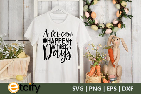 A lot can happen in three days SVG SVG etcify 